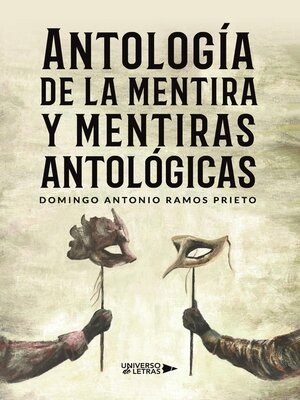 cover image of Antología de la mentira y mentiras antológicas